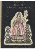 Benedek Elek - Világszép Nádszál kisasszony