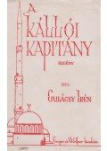 P. Gulácsy Irén - A kállói kapitány I-II.