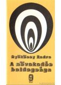 Gyökössy Endre - A növekedés boldogsága