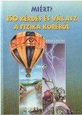 Rókáné Kalydi Bea - 150 kérdés és válasz a fizika köréből