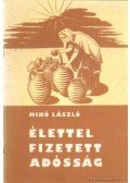 Mikó László - Élettel fizetett adósság