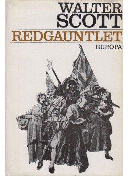 Walter Scott - Redgauntlet Walter Scott - Redgauntlet, Budapest 1972 antikvár könyv