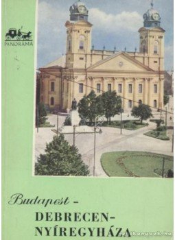 Kapalyag Imre - Budapest-Debrecen-Nyíregyháza Kapalyag Imre - Budapest-Debrecen-Nyíregyháza, Budapest 1960 antikvár könyv