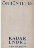 Kádár Endre - Önbüntetés