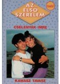 Cselenyák Imre - Kamasz Tavasz