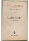 Móricz Zsigmond - Móricz Zsigmond regényei és elbeszélései 9. kötet