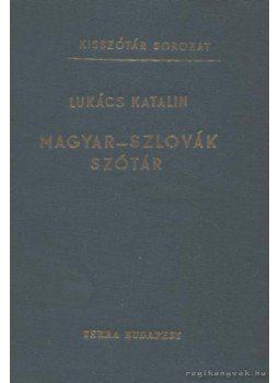 Lukács Katalin - Magyar-szlovák szótár Lukács Katalin - Magyar-szlovák szótár, Budapest 1979 antikvár könyv