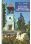 Bielek Gábor - A Békéscsaba-erzsébethelyi plébánia története