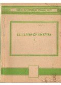 Somogyi Géza - Élelmiszerkémia I.