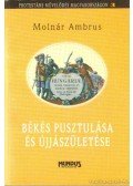 Molnár Ambrus - Békés pusztulása és újjászületése