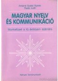 Antalné Szabó Ágnes,Raátz Judit - Magyar nyelv és kommunikáció