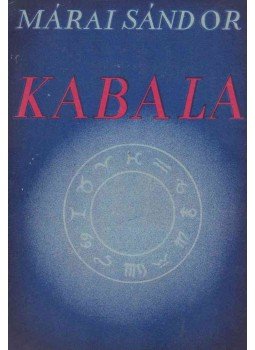 Márai Sándor - Kabala Márai Sándor - Kabala, Budapest 1943 antikvár könyv