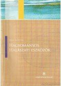 Kiss Sándor - Hagyományos halászati eszközök