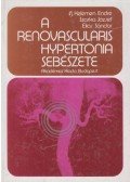 Szarka József,ifj. Kelemen Endre,Éliás Sándor - A renovascularis hypertonia sebészete