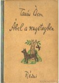 Tamási Áron - Ábel a rengetegben
