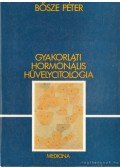 Dr. Bősze Péter - Gyakorlati hormonális hüvelycitológia