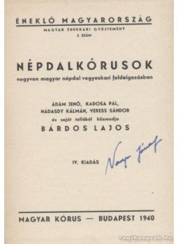 Több szerző - Népdalkórusok Több szerző - Népdalkórusok, Budapest 1940 antikvár könyv