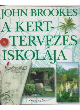 Brookes, John - A kerttervezés iskolája Brookes, John - A kerttervezés iskolája, 1995 antikvár könyv