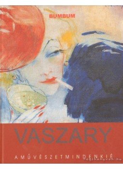 Rum Attila - Vaszary János Rum Attila - Vaszary János, Budapest 2005 antikvár könyv