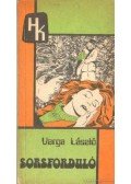 Varga László - Sorsforduló