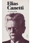 Canetti, Elias - A szemjáték