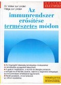 Linden, Volker zur,Linden, Helga zur - Az immunrendszer erősítése természetes módon