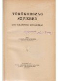 Vitéz Dr. Horváth Béla - Törökország szivében