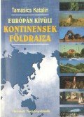 Tamasics Katalin - Európán kívüli kontinensek földrajza
