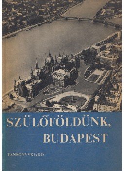 Makoldi Mihályné - Szülőföldünk, Budapest Makoldi Mihályné - Szülőföldünk, Budapest, Budapest 1977 antikvár könyv