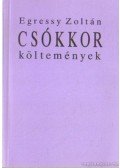 Egressy Zoltán - Csókkor költemények