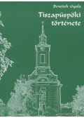 Benedek Gyula - Tiszapüspöki története