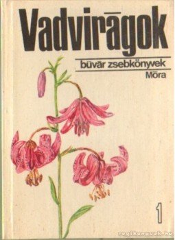 Horánszky András - Vadvirágok Horánszky András - Vadvirágok, Budapest 1975 antikvár könyv