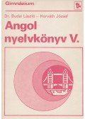Horváth József,Dr. Budai László - Angol nyelvkönyv V.