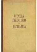 Karinthy Frigyes - Utazás Faremidóba - Caillária