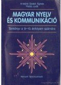 Antalné Szabó Ágnes,Raátz Judit - Magyar nyelv és kommunikáció - Tankönyv a 9-10. évfolyam számára
