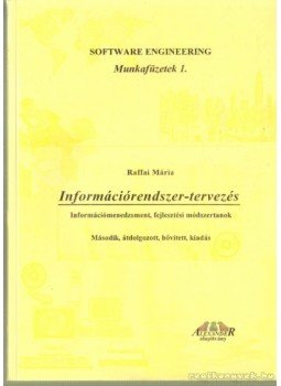 Raffai Mária - Információrendszer-tervezés - Munkafüzetek 1. Raffai Mária - Információrendszer-tervezés - Munkafüzetek 1., Győr 1996 antikvár könyv
