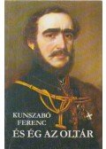 Kunszabó Ferenc - És ég az oltár