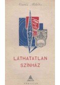 Cserés Miklós - Láthatatlan színház