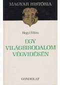 Hegyi Klára - Egy világbirodalom végvidékén