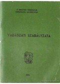 Dr. Koller Mihály,Vallus Pál - Vadászati szabályzata (1974)