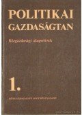 Fekete Ferenc - Politikai gazdaságtan 1. - Közgazdasági alapvetések