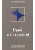 Hankiss Elemér,Lengyel László,Gombár Csaba,Volosin Hédi - Írások a korrupcióról