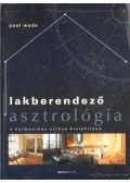 Wade, Paul - Lakberendező asztrológia