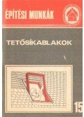 Bathóné Dr. Messinger Ágnes - Tetősíkablakok