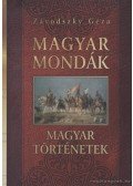 Závodszky Géza - Magyar mondák / Magyar történetek