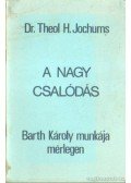 Jochums, Theol Heinrich dr. - A nagy csalódás