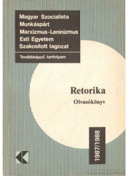 Wacha Imre - Retorika olvasókönyv Wacha Imre - Retorika olvasókönyv, Budapest 1988 antikvár könyv