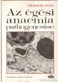 Bernát Iván - Az égési anaemia pathogenesise
