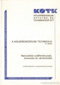 Halászné dr. Sipos Erzsébet,Mádi Csaba dr. - A külkereskedelem technikája II. kötet