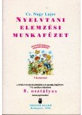 Cs. Nagy Lajos - Nyelvtani elemzési munkafüzet 8. osztály